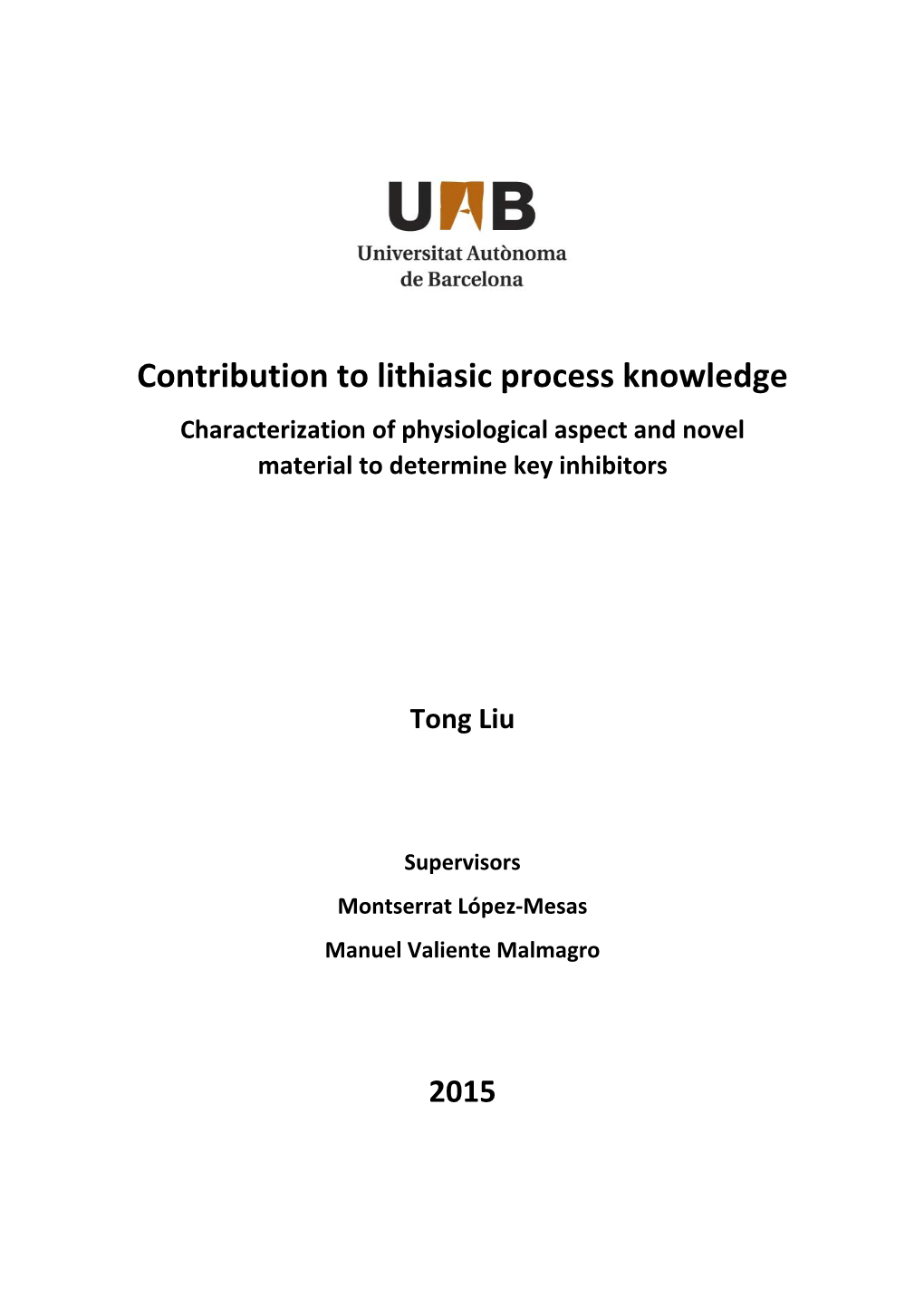 Contribution to Lithiasic Process Knowledge Characterization of Physiological Aspect and Novel Material to Determine Key Inhibitors