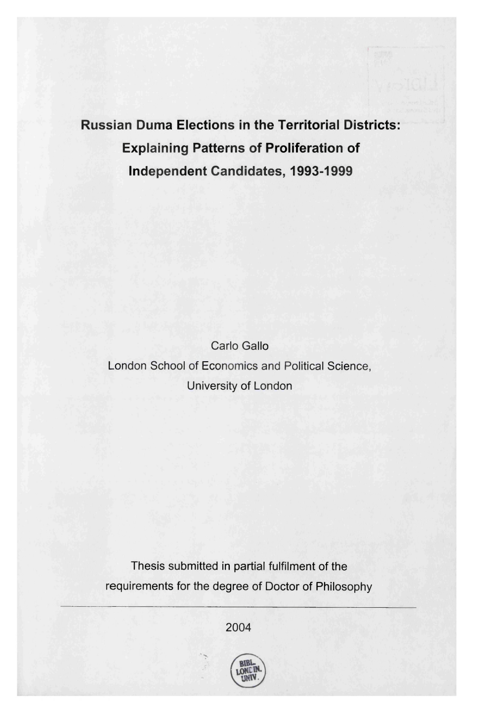 Russian Duma Elections in the Territorial Districts: Explaining Patterns of Proliferation of Independent Candidates, 1993-1999