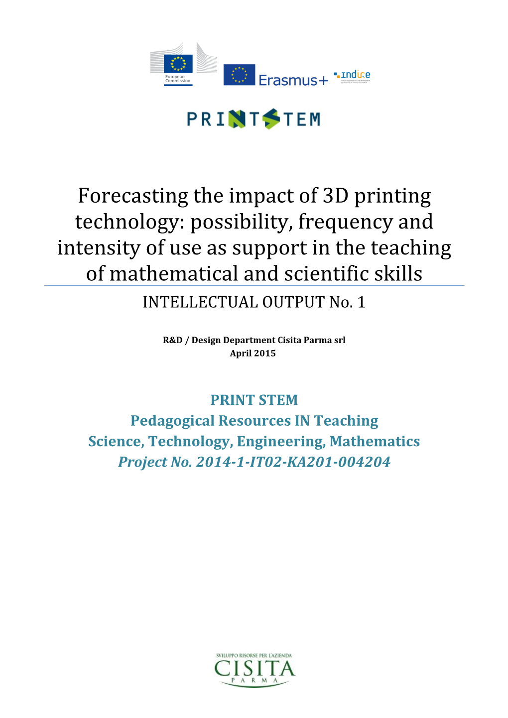 Forecasting the Impact of 3D Printing Technology