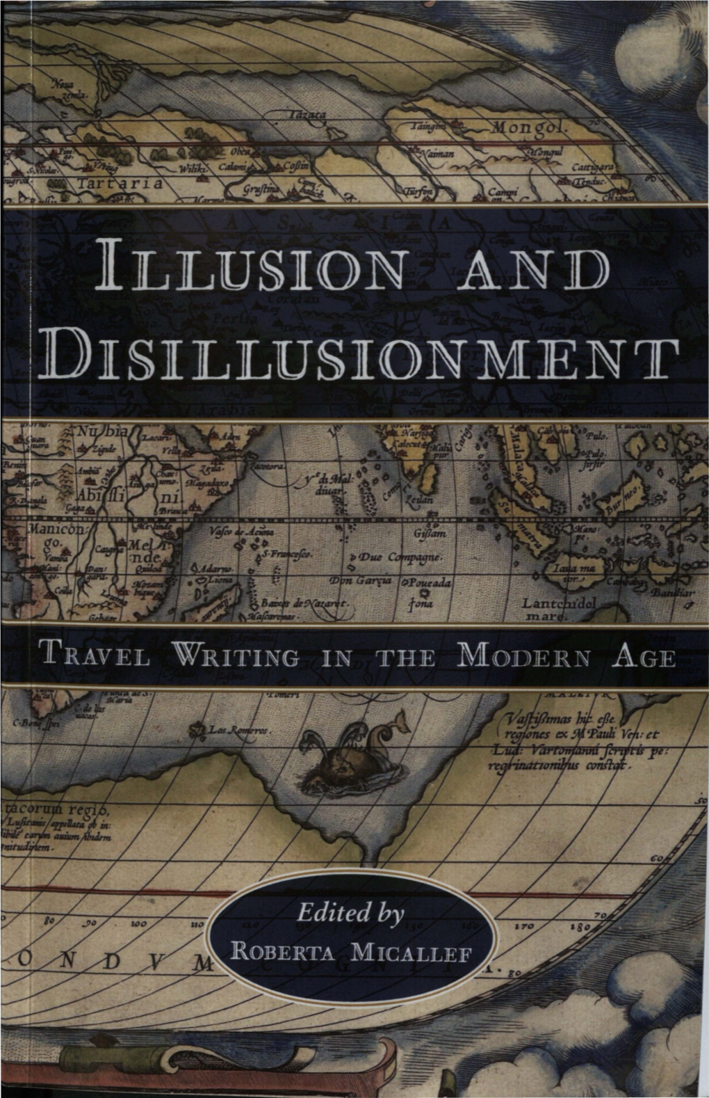 Desire, Truth, and Propaganda: Lay and Ecclesiastical Travelers from Europe to China in the Long Eighteenth Century *