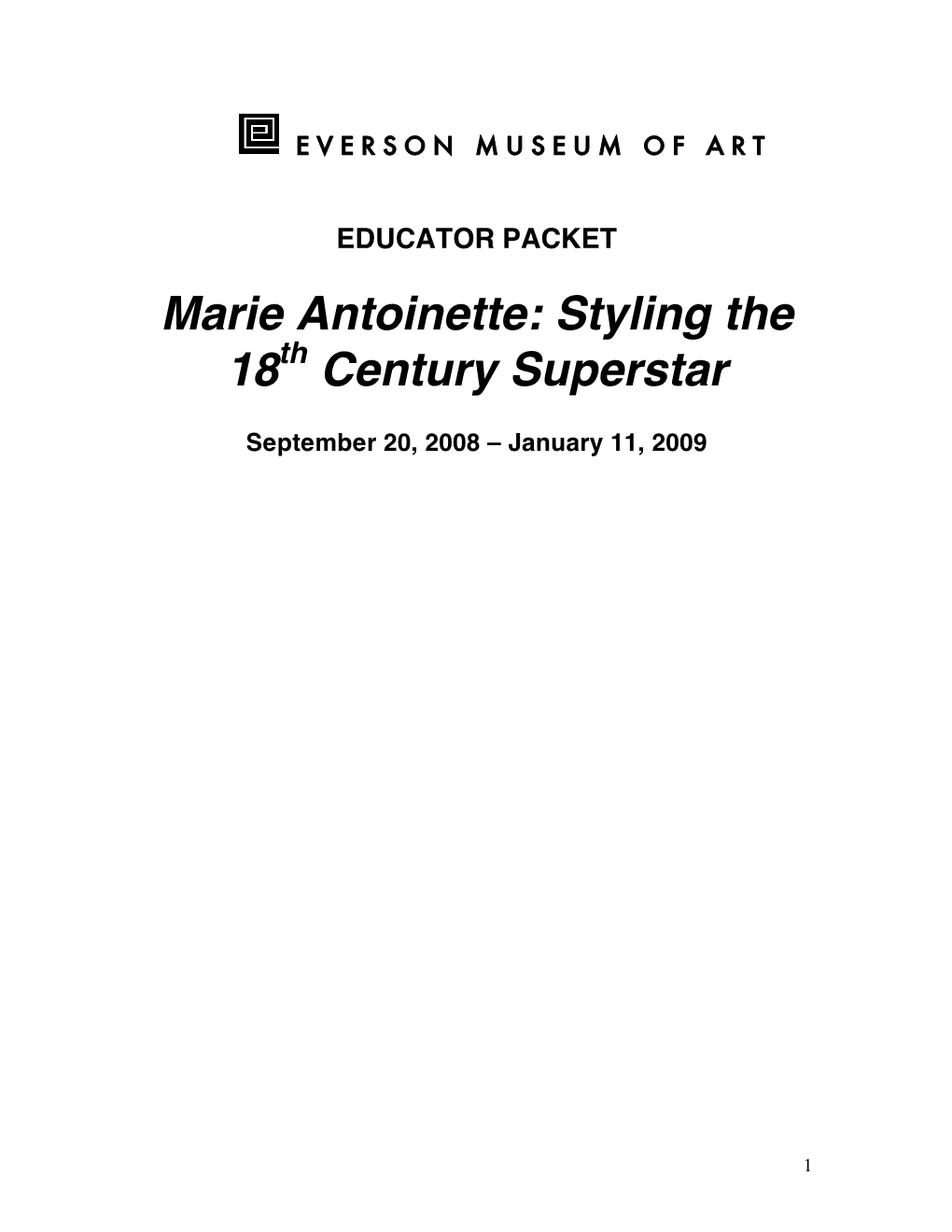 Marie Antoinette: Styling the 18 Century Superstar