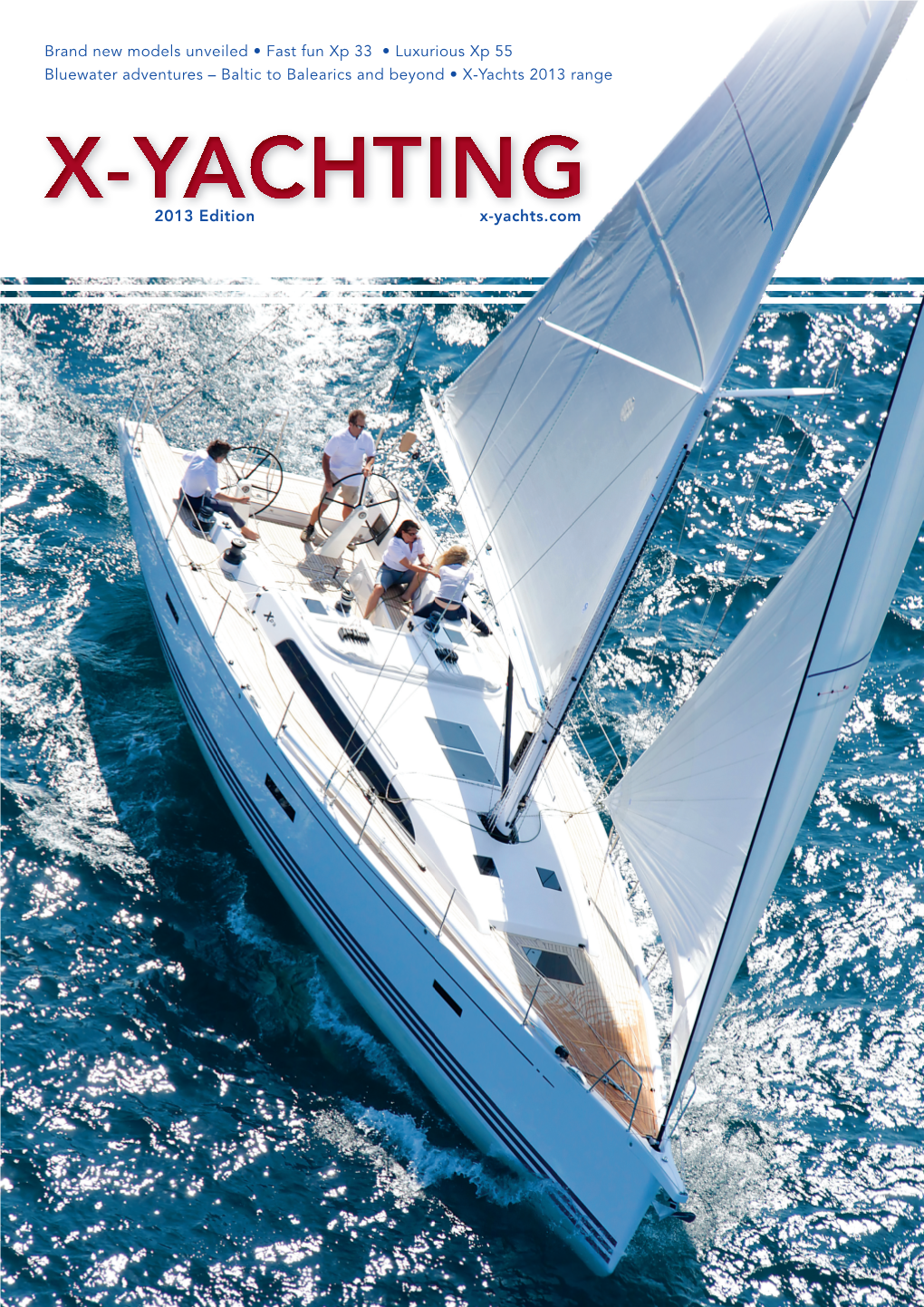 2013 Edition X-Yachts.Com Brand New Models Unveiled