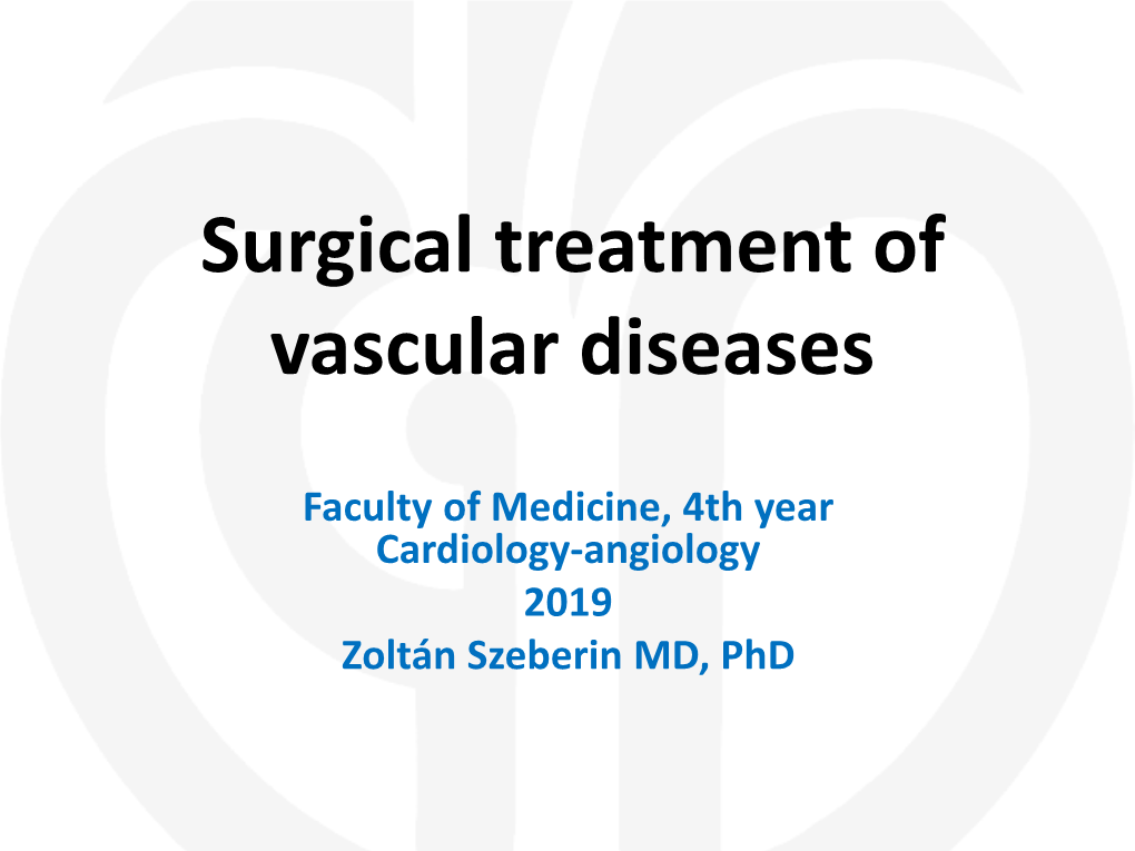 Surgical Treatment of Vascular Diseases