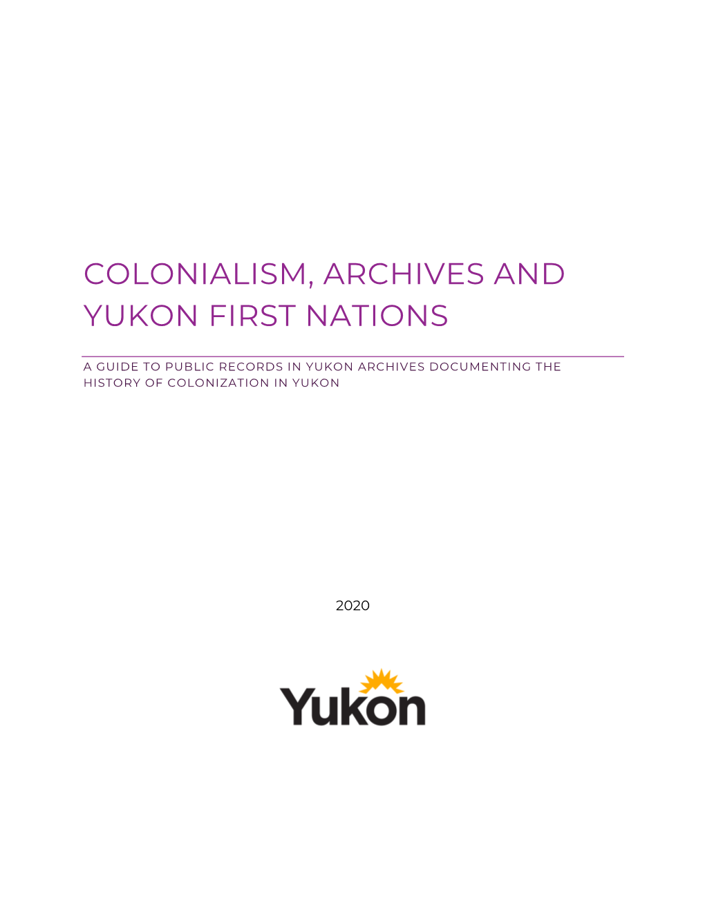 Colonialism, Archives and Yukon First Nations