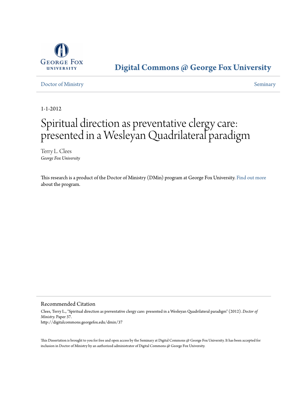 Spiritual Direction As Preventative Clergy Care: Presented in a Wesleyan Quadrilateral Paradigm Terry L