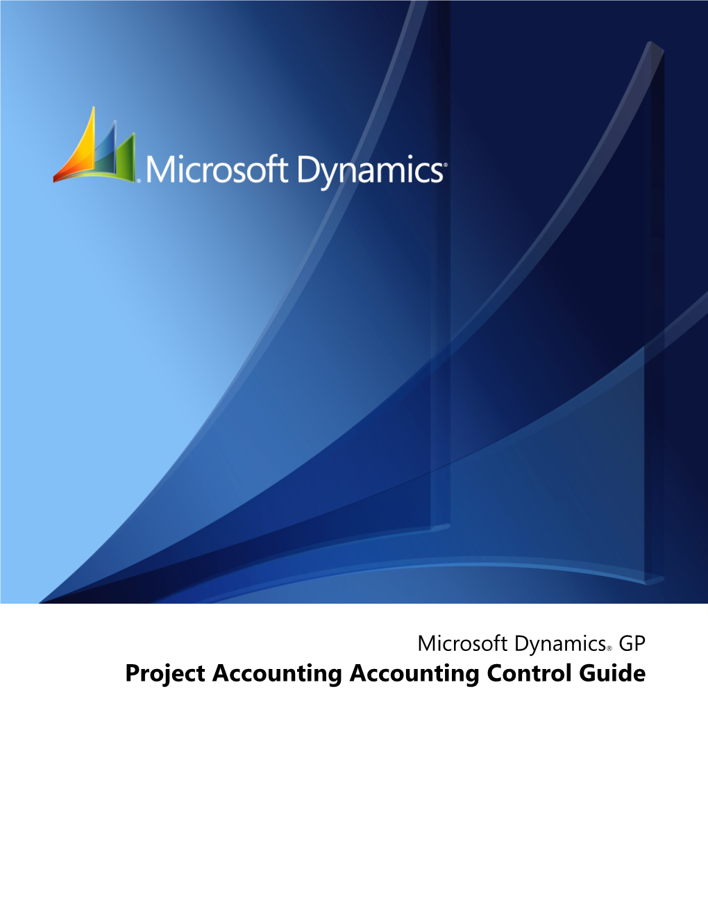 Project Accounting Accounting Control Guide Copyright Copyright © 2010 Microsoft