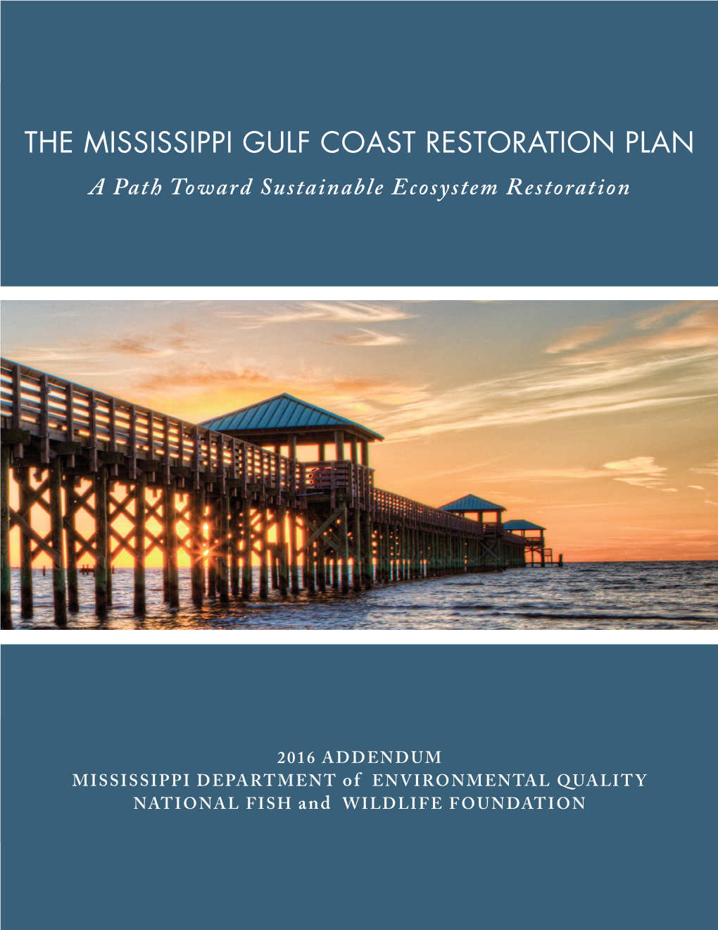 The Mississippi Gulf Coast Restoration Plan