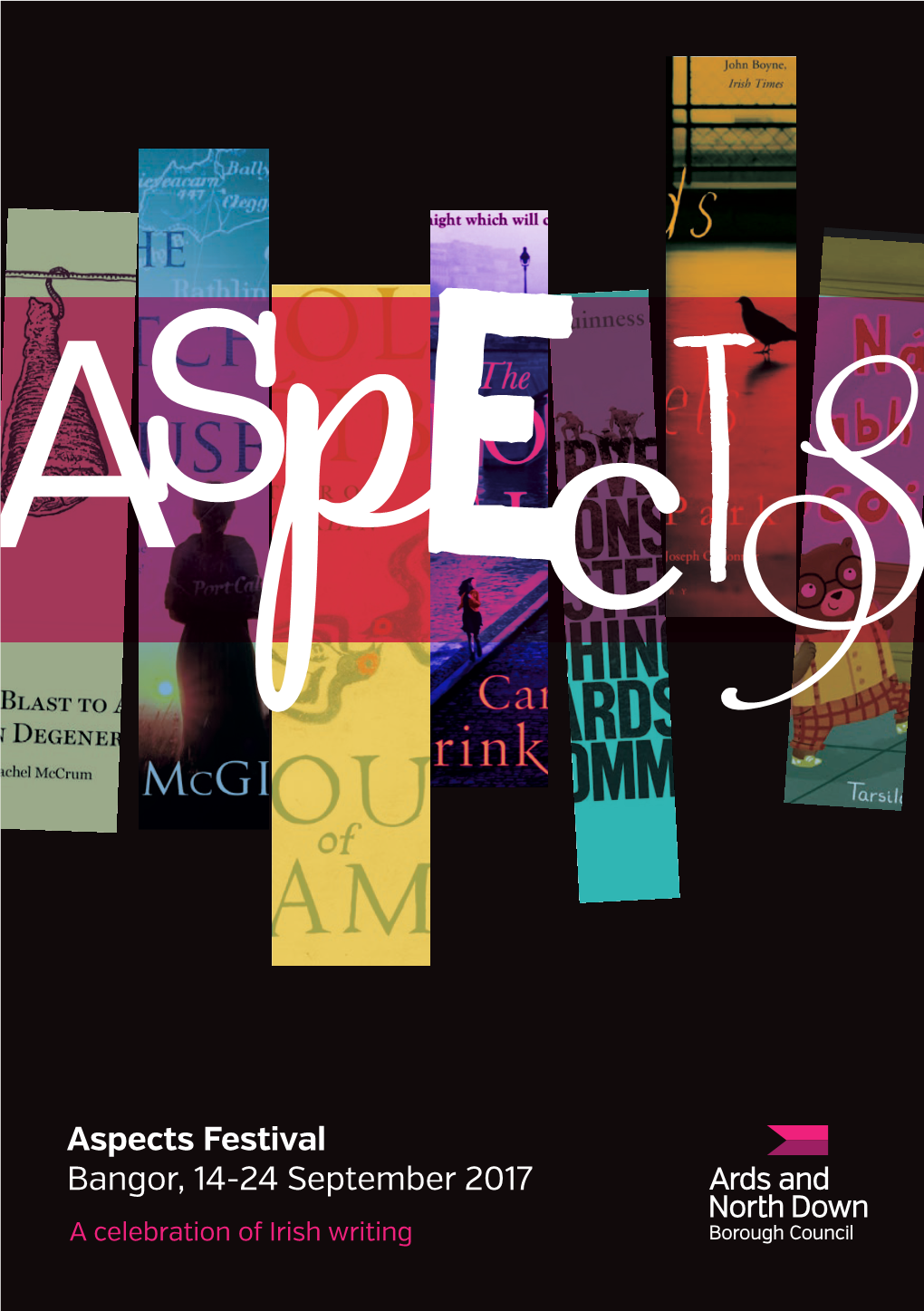 Aspects Festival Bangor, 14-24 September 2017 a Celebration of Irish Writing P TOURIST BANGOR MARINA INFORMATION PICKIE FUN PARK