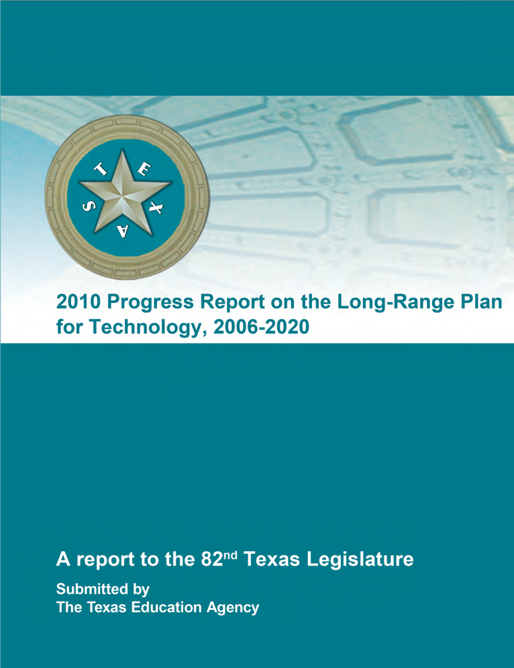 2010 Progress Report on the Long-Range Plan for Technology, 2006-2020