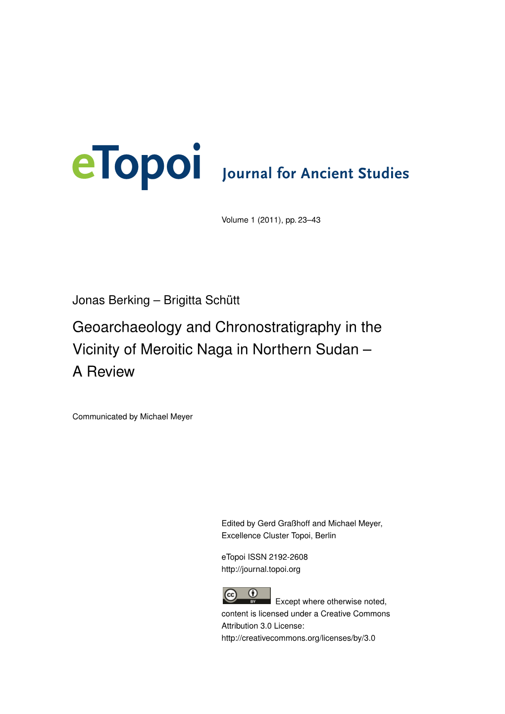 Geoarchaeology and Chronostratigraphy in the Vicinity of Meroitic Naga in Northern Sudan – a Review