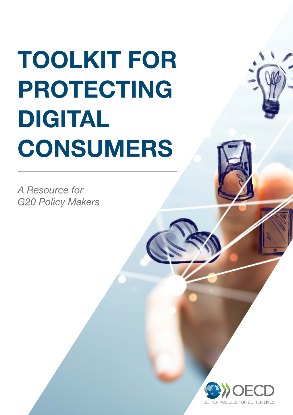 Toolkit for Protecting Digital Consumers: a Resource for G20 Policy Makers