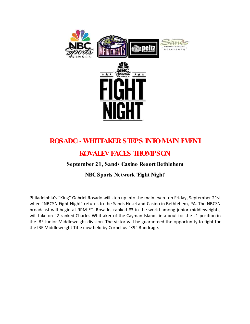 ROSADO-WHITTAKER STEPS INTO MAIN EVENT KOVALEV FACES THOMPSON September 21, Sands Casino Resort Bethlehem NBC Sports Network 'Fight Night'