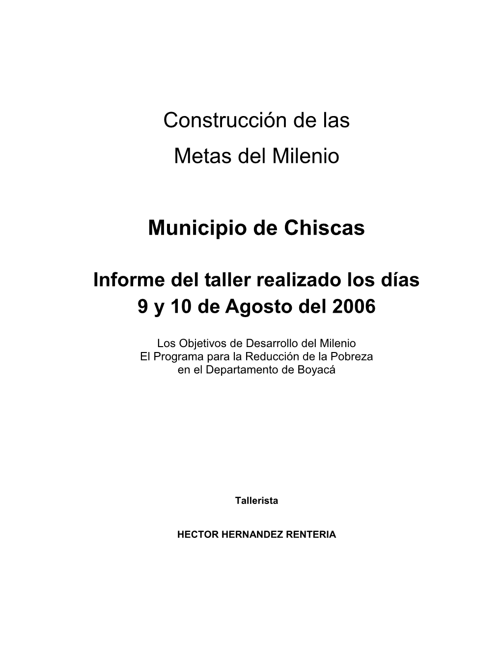 Construcción De Las Metas Del Milenio Municipio De Chiscas