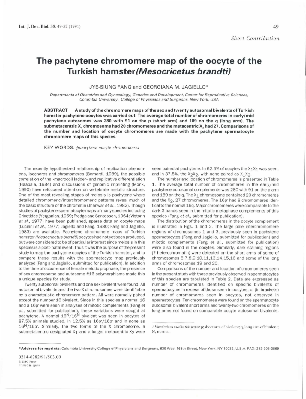 The Pachytene Chromo Mere Map of the Oocyte of the Turkish Hamster{Mesocr;Cetus Brandt;)