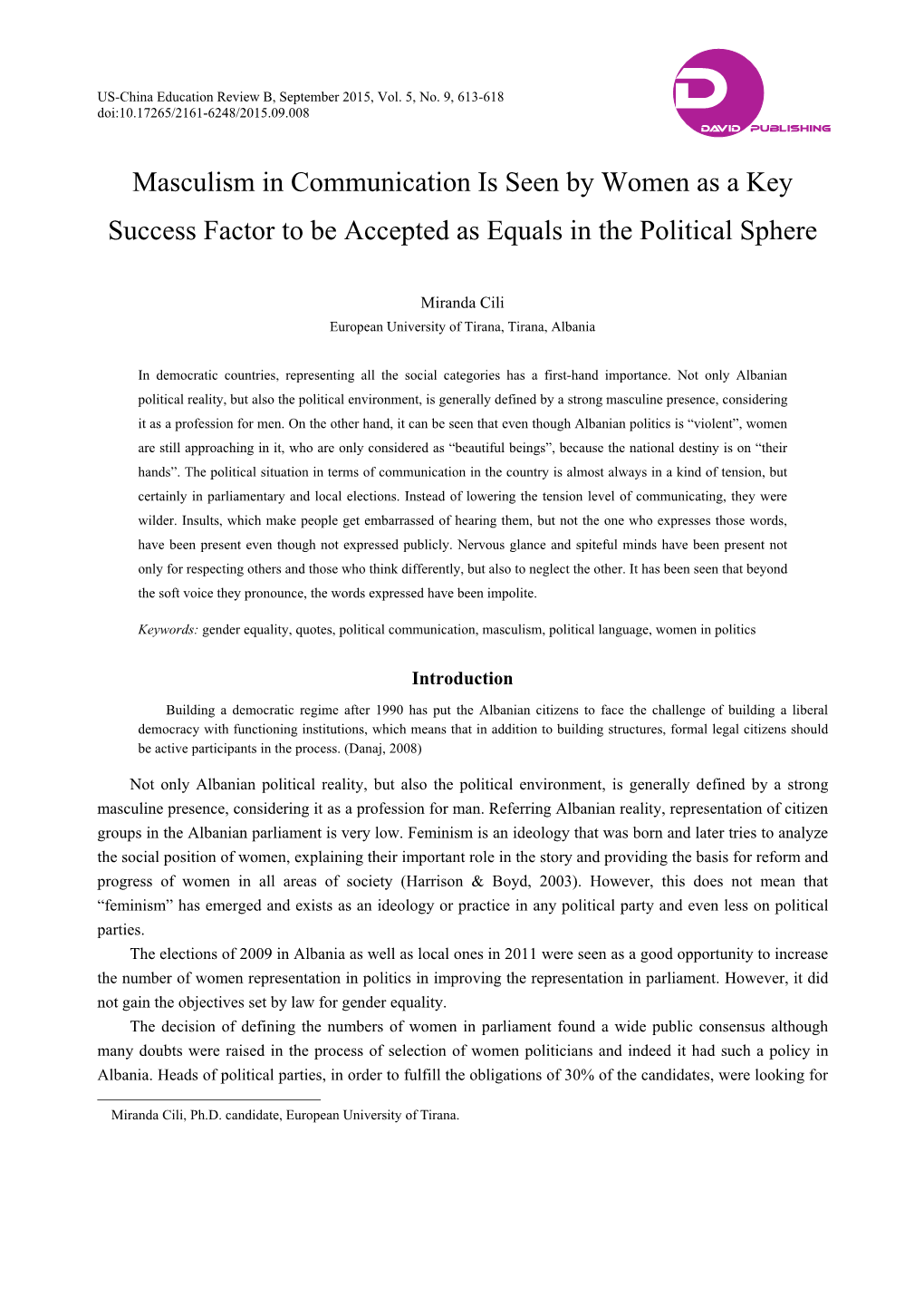 Masculism in Communication Is Seen by Women As a Key Success Factor to Be Accepted As Equals in the Political Sphere