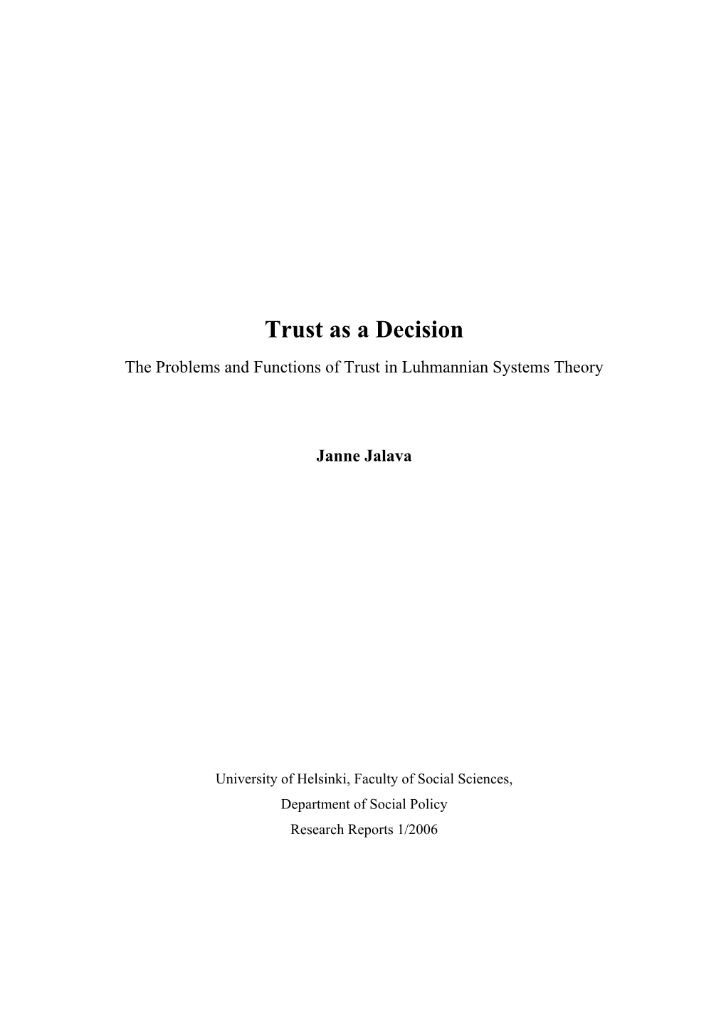 Trust As a Decision. the Problems and Functions of Trust In