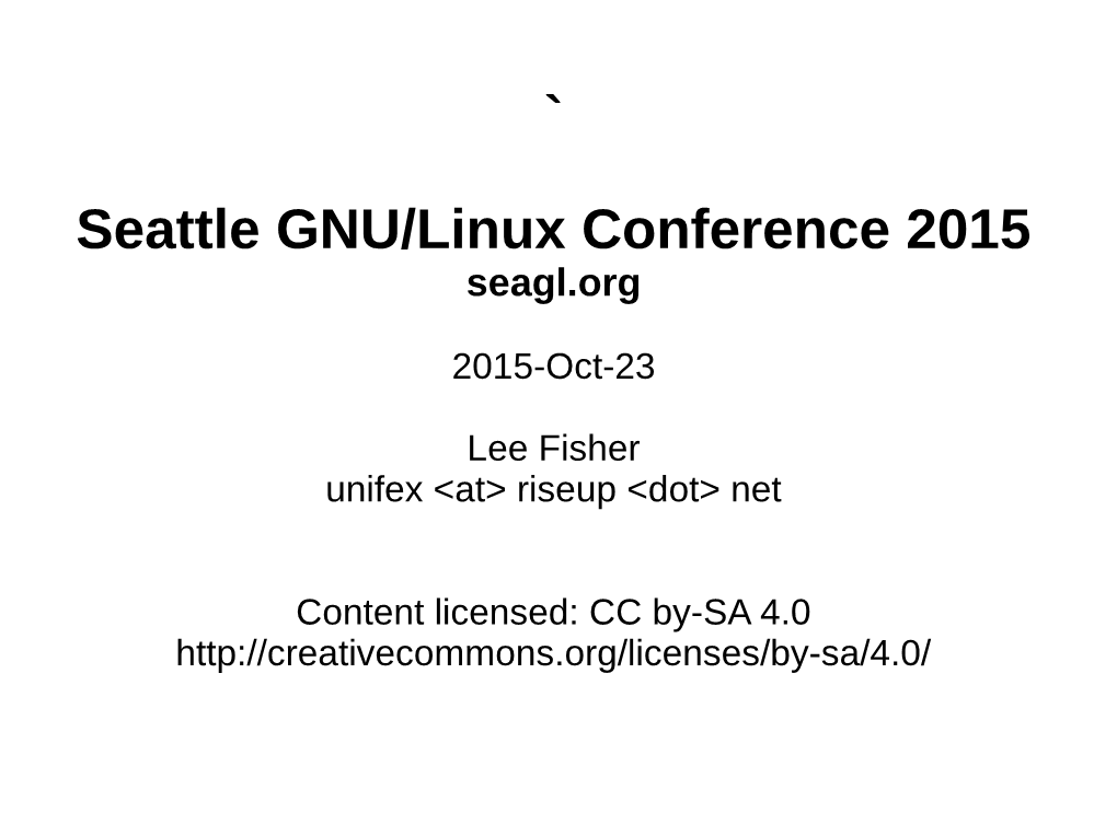 ` Seattle GNU/Linux Conference 2015