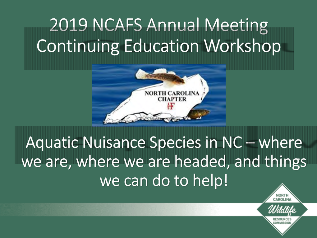 North Carolina Aquatic Nuisance Species Workshop 2019