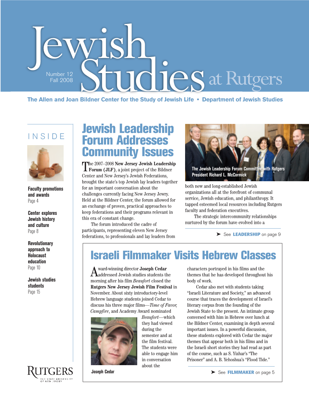 Fall 2008 at Rutgers the Allen and Joanstudibildner Center for the Study of Jeewish Lifs E • Department of Jewish Studies