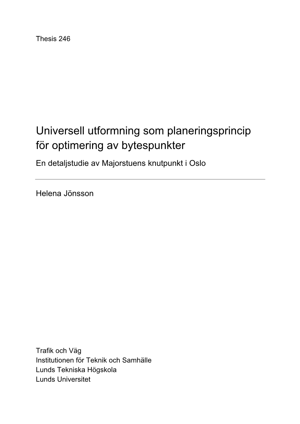 Universell Utformning Som Planeringsprincip För Optimering Av Bytespunkter