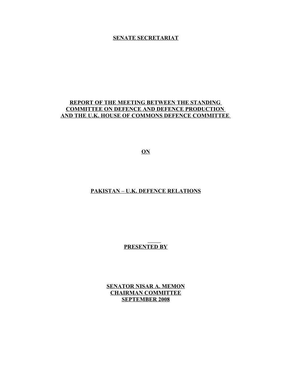 Senate Secretariat Report of the Meeting Between the Standing Committee on Defence and Defence Production and the U.K. House Of