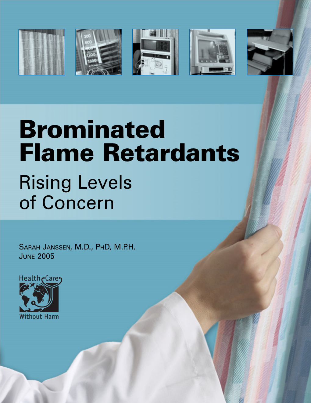 Brominated Flame Retardants Rising Levels of Concern