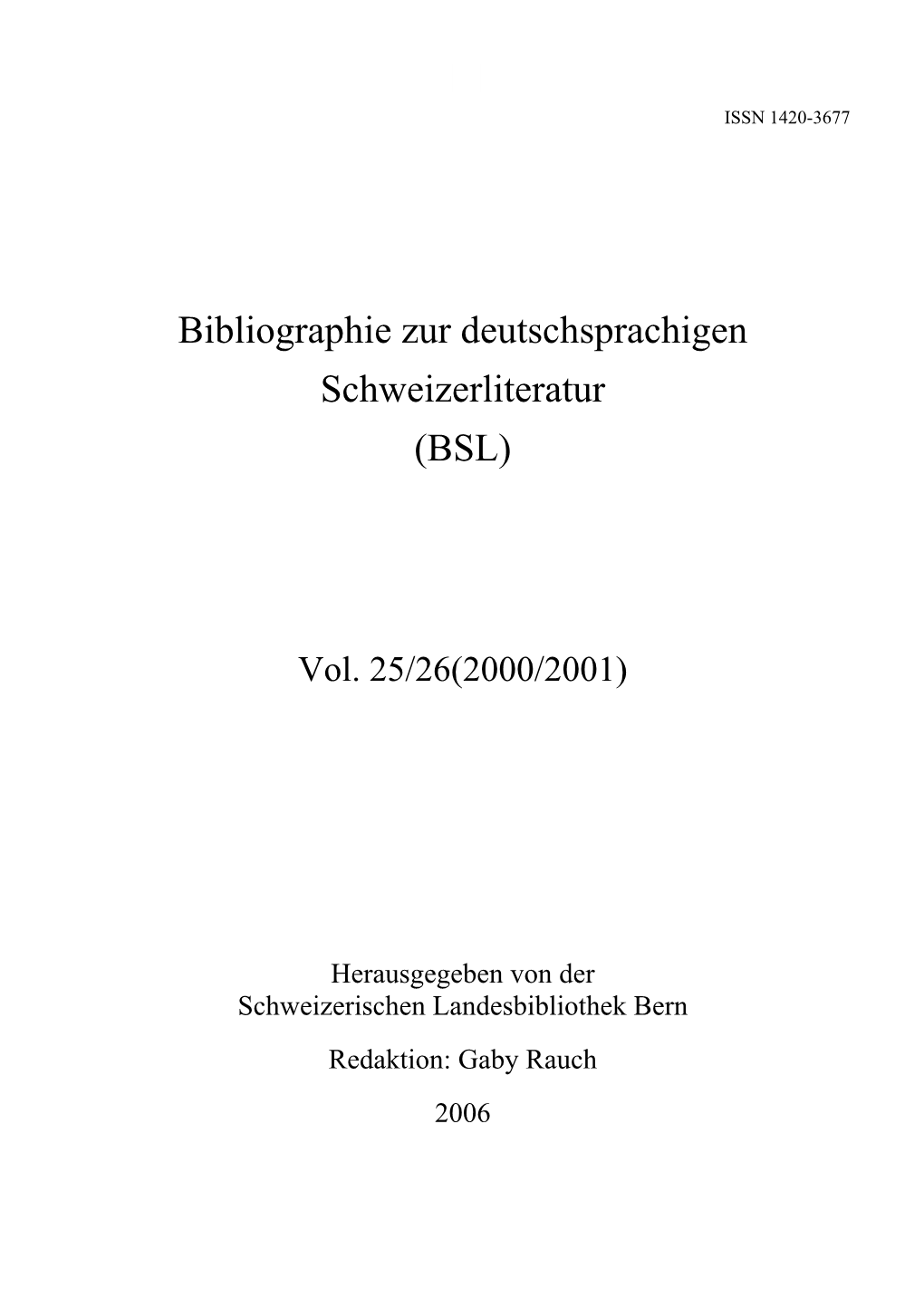 Bibliographie Zur Deutschsprachigen Schweizerliteratur (BSL)