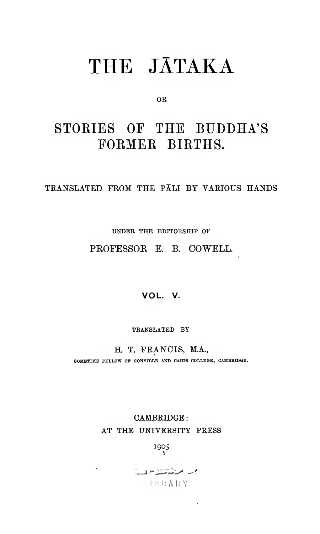 The Jātaka, Or, Stories of the Buddha's Former Births