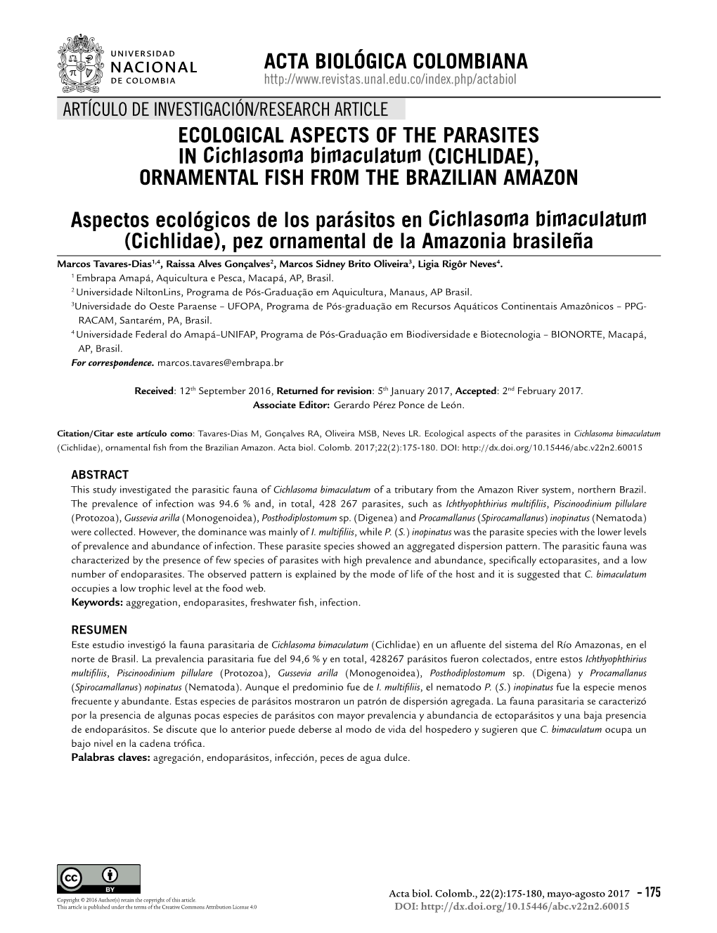 ECOLOGICAL ASPECTS of the PARASITES in Cichlasoma Bimaculatum (CICHLIDAE), ORNAMENTAL FISH from the BRAZILIAN AMAZON Aspectos
