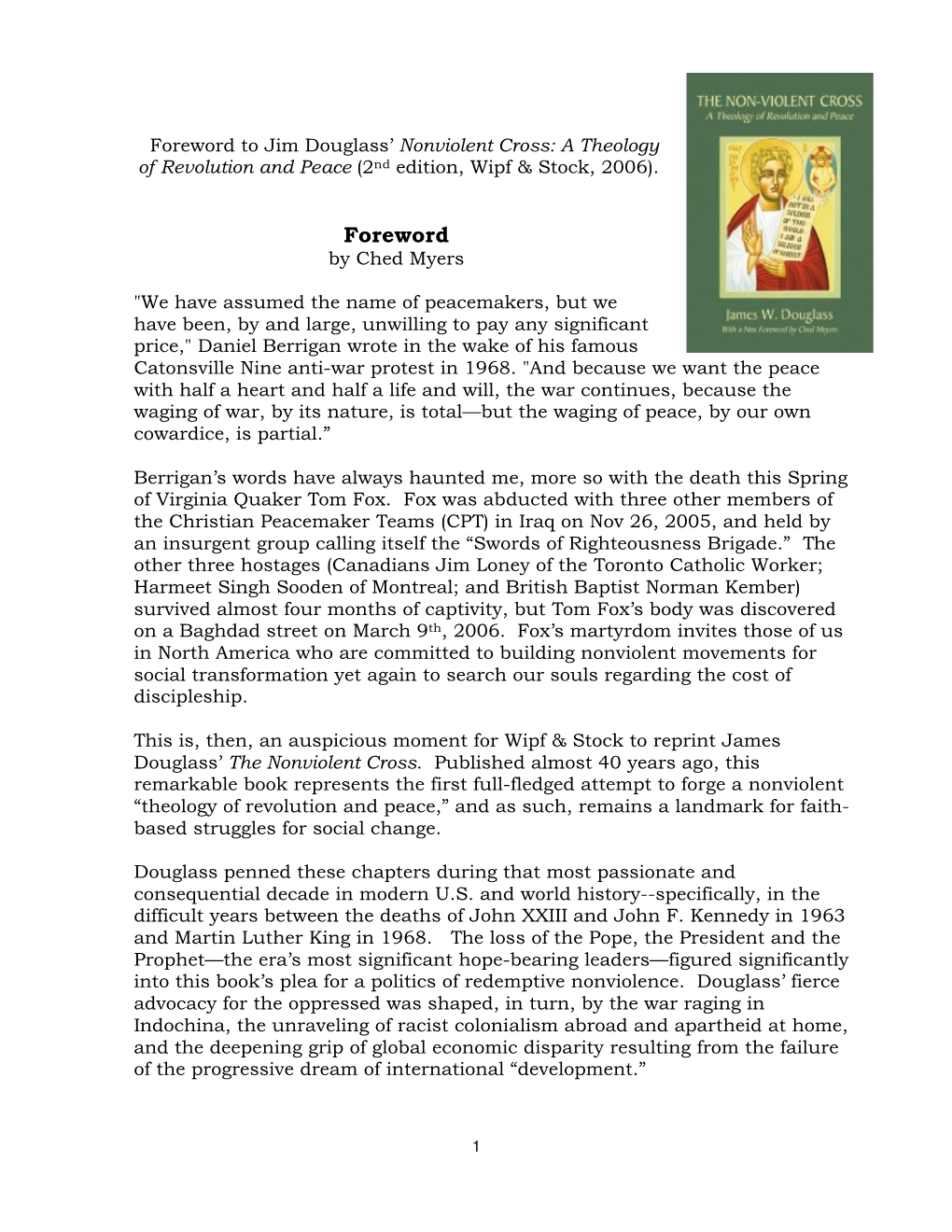 Foreword to Jim Douglass’ Nonviolent Cross: a Theology of Revolution and Peace (2Nd Edition, Wipf & Stock, 2006)