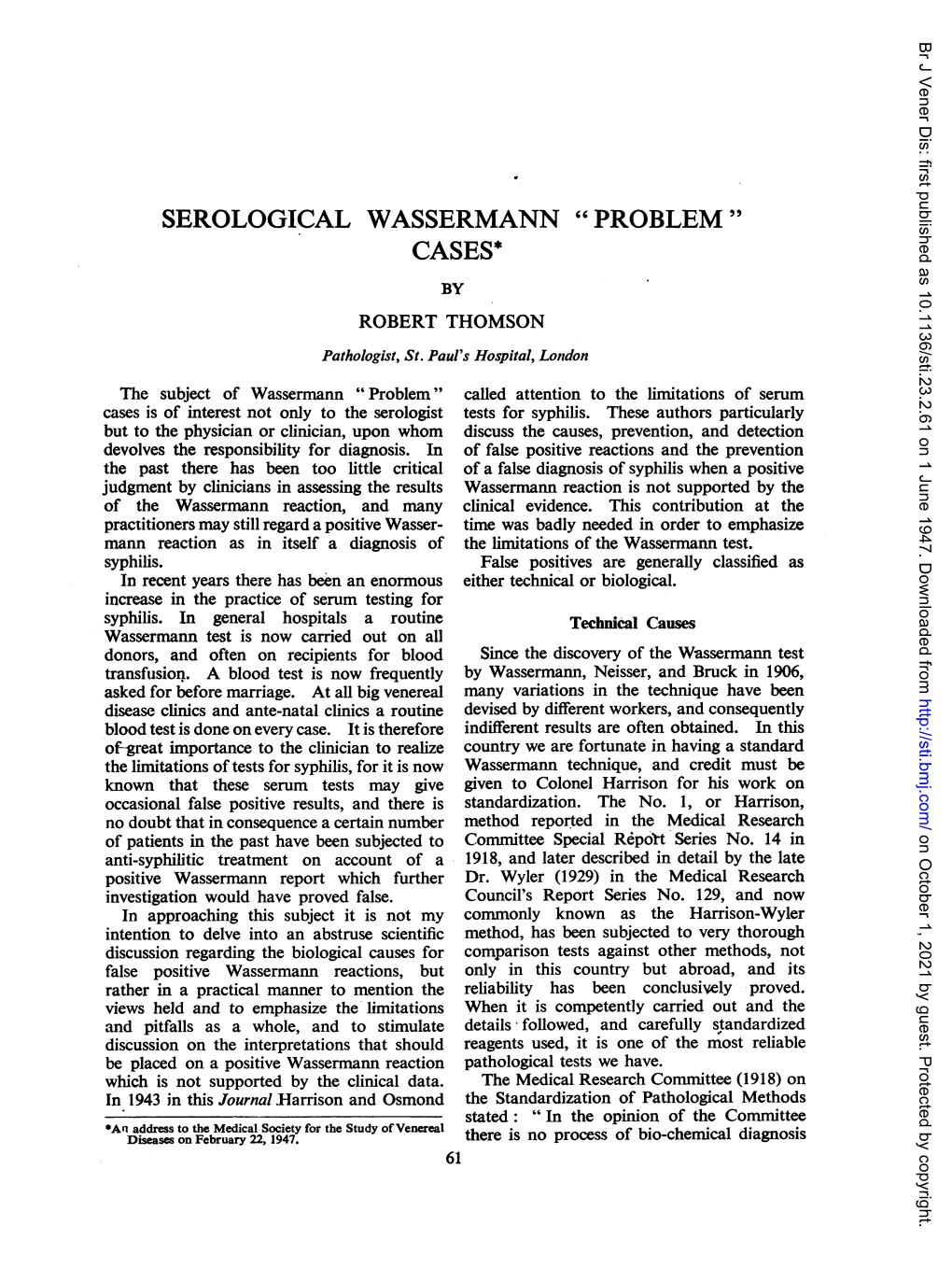 SEROLOGICAL WASSERMANN "PROBLEM" CASES* by ROBERT THOMSON Pathologist, St