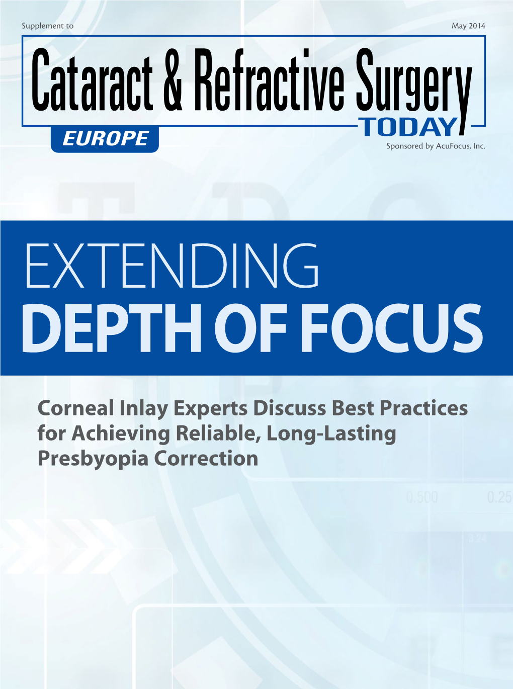 Corneal Inlay Experts Discuss Best Practices for Achieving Reliable