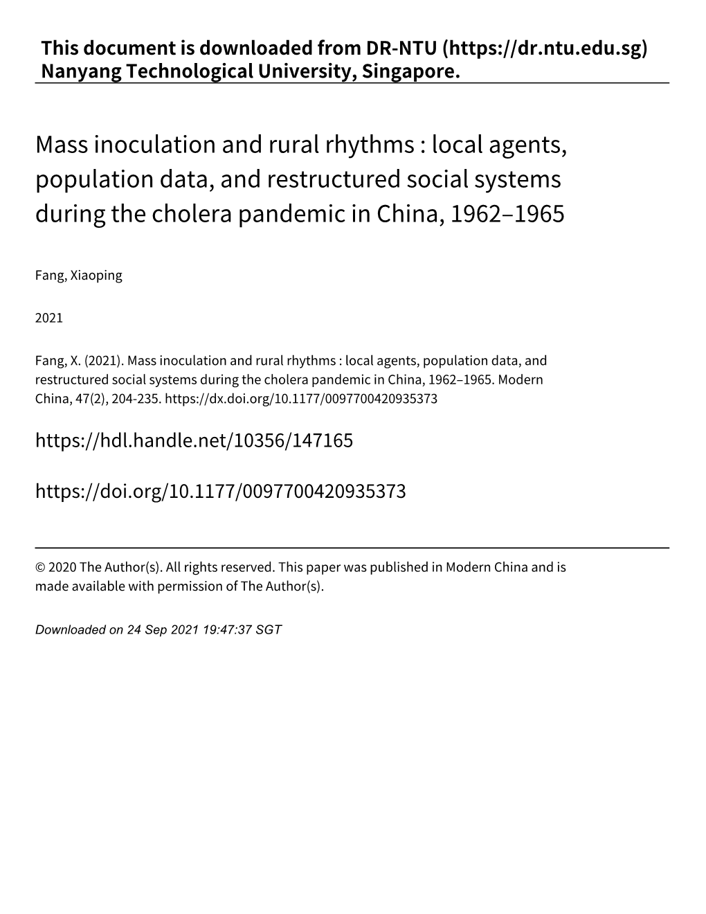 Mass Inoculation and Rural Rhythms : Local Agents, Population Data, and Restructured Social Systems During the Cholera Pandemic in China, 1962–1965