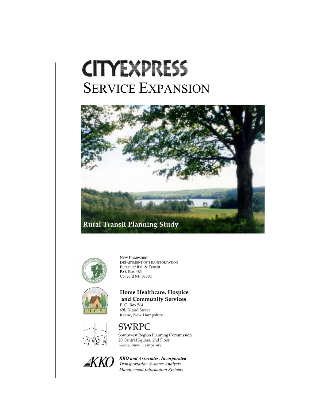 Cityexpress Service Expansion Study to Determine How to Expand Cityexpress Service, and to Determine the Costs, Benefits, and Other Impacts of Doing So