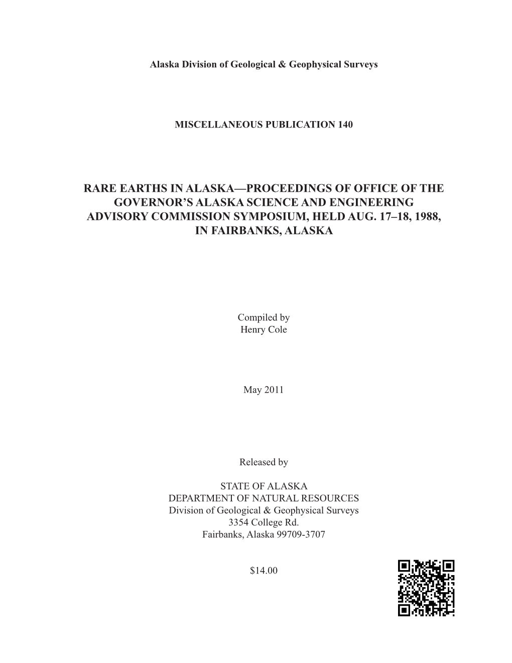 Rare Earths in Alaska—Proceedings of Office of the Governor’S Alaska Science and Engineering Advisory Commission Symposium, Held Aug