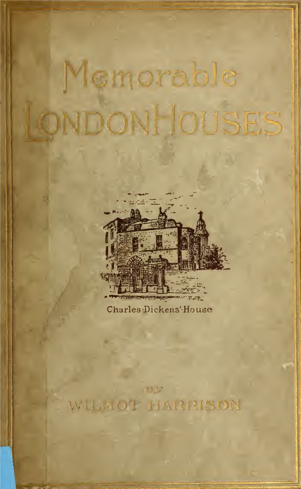 Memorable London Houses : a Handy Guide, With