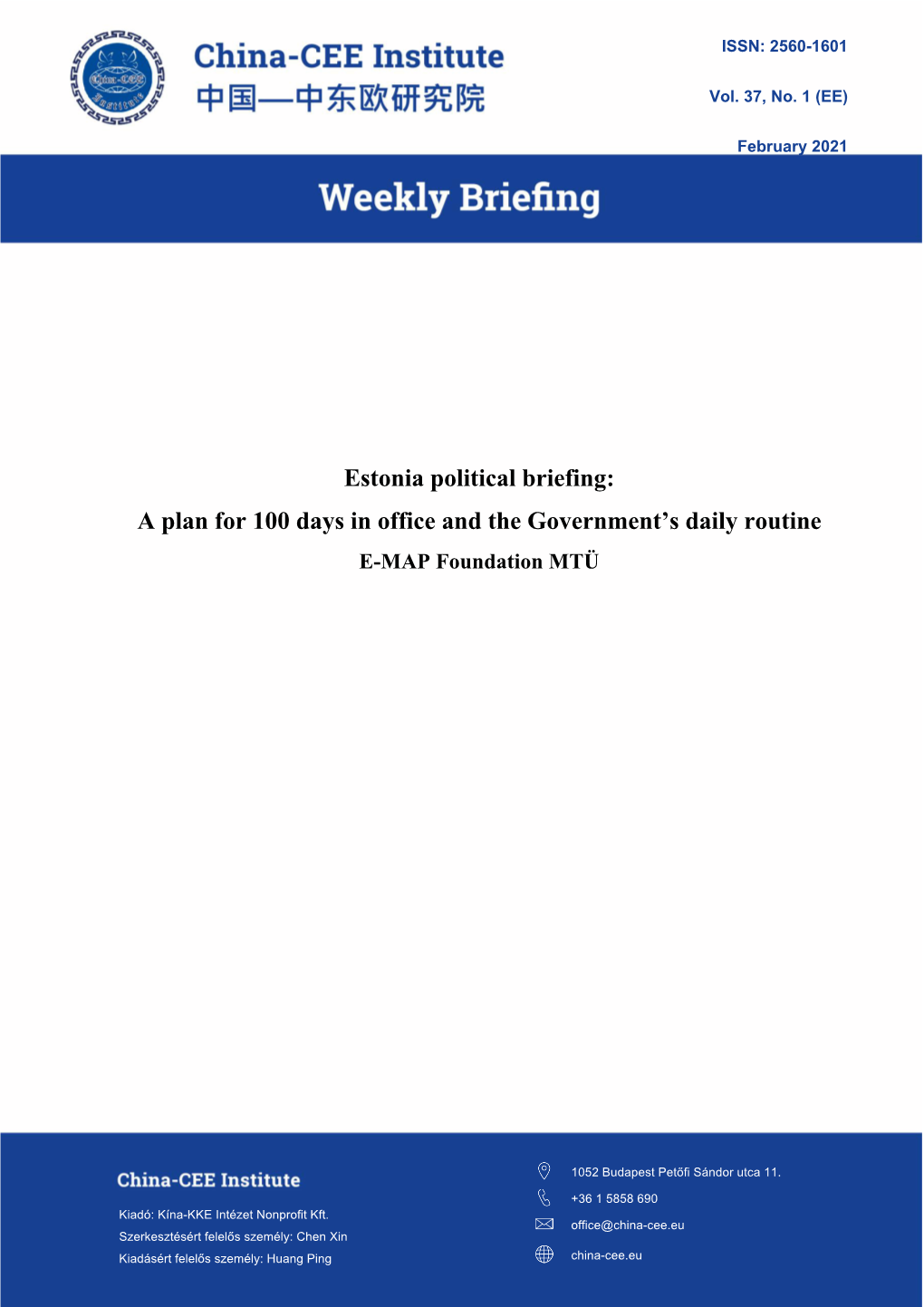 Estonia Political Briefing: a Plan for 100 Days in Office and the Government's Daily Routine