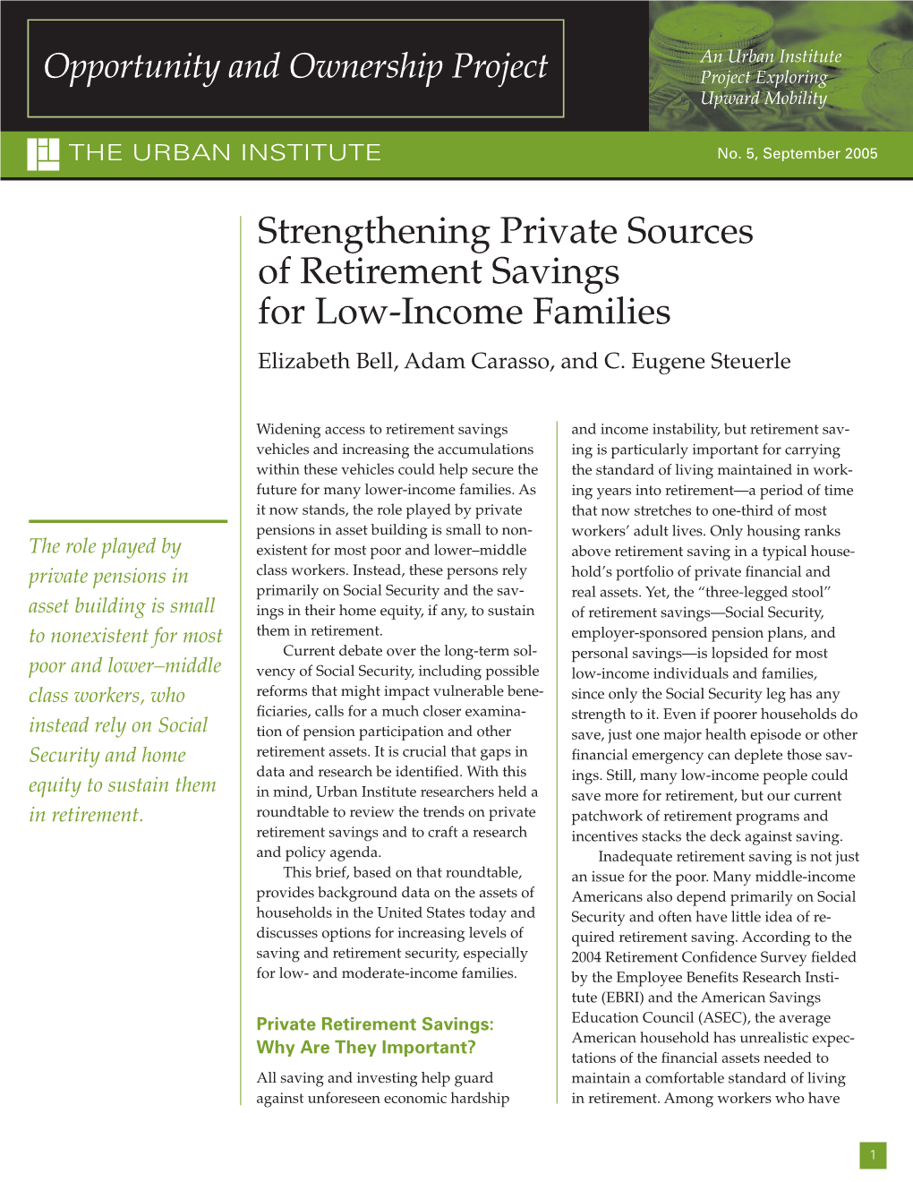 Strengthening Private Sources of Retirement Savings for Low-Income Families Elizabeth Bell, Adam Carasso, and C