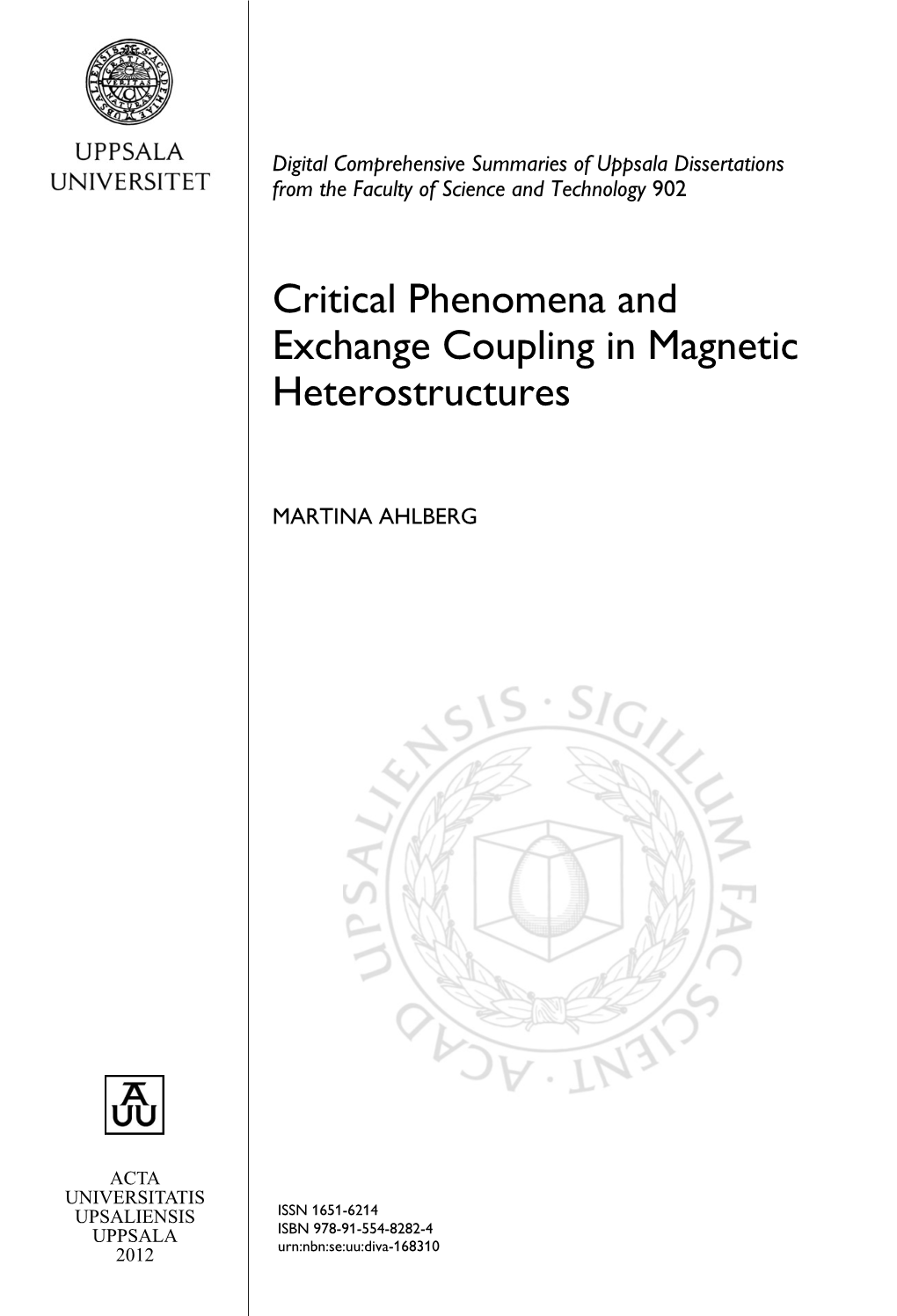 Critical Phenomena and Exchange Coupling in Magnetic