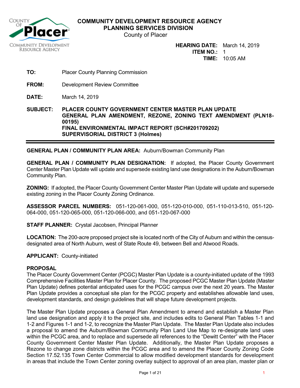 COMMUNITY DEVELOPMENT RESOURCE AGENCY PLANNING SERVICES DIVISION County of Placer HEARING DATE: March 14, 2019 ITEM NO.: 1 TIME: 10:05 AM