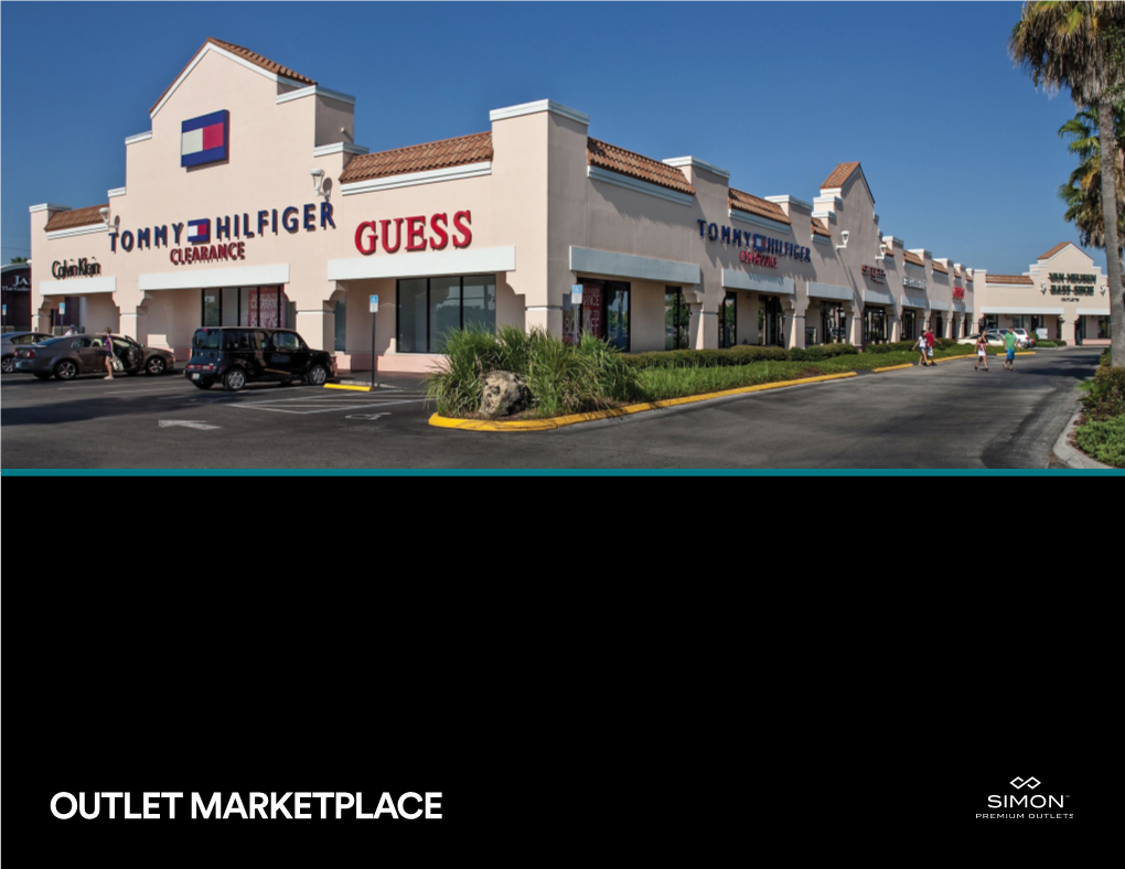 Outlet Marketplace the Simon Experience — Where Brands & Communities Come Together