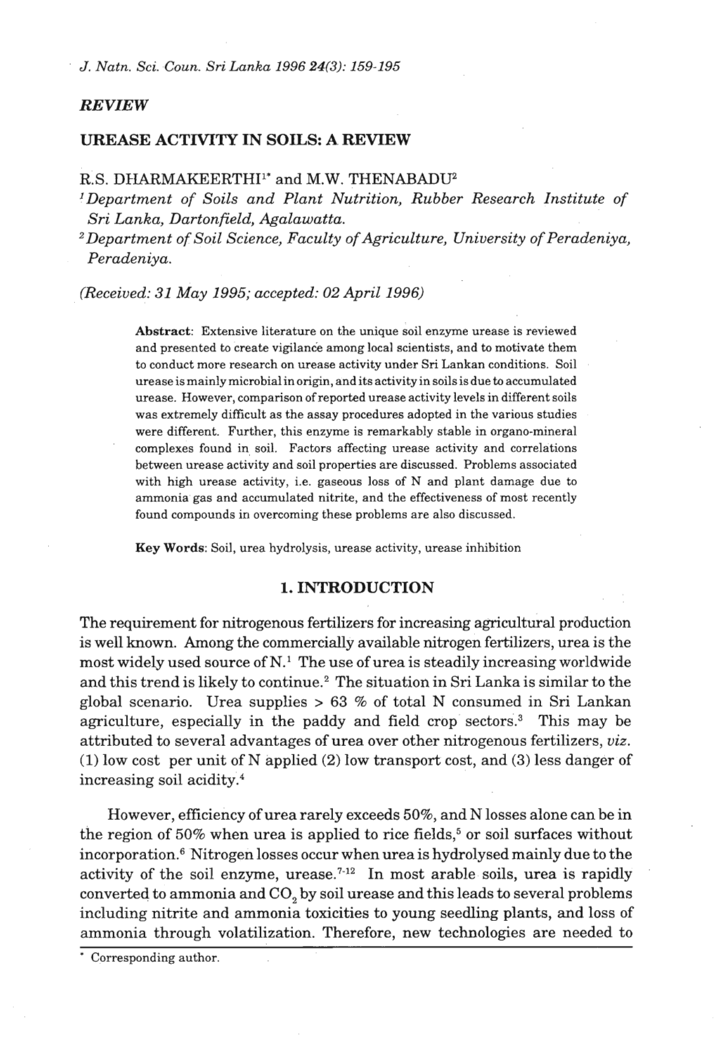 REVIEW UREASE ACTMTY in SOILS: A. REVIEW R.S. DEJARMAKEERTHI1* and M.W. THENABADW 'Department of Soils and Plant Nutrition, Rubb