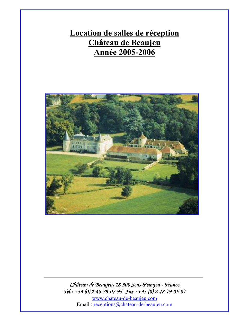 Location De Salles De Réception Château De Beaujeu Année 2005-2006