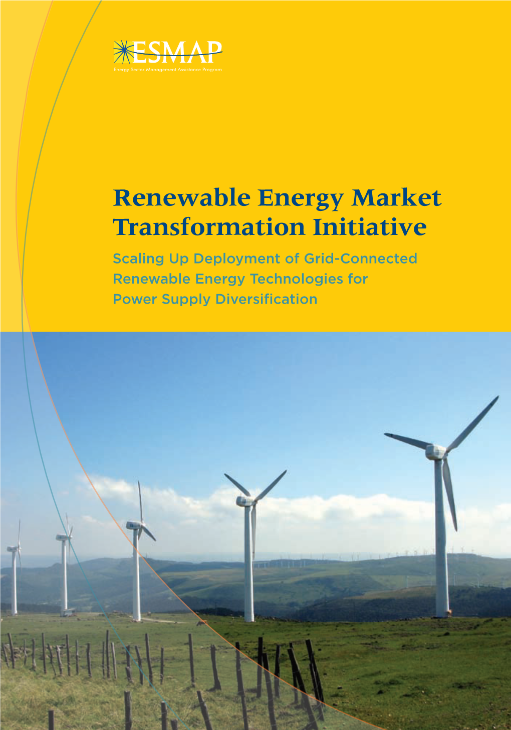 Renewable Energy Market Transformation Initiative Scaling up Deployment of Grid-Connected Renewable Energy Technologies for Power Supply Diversification