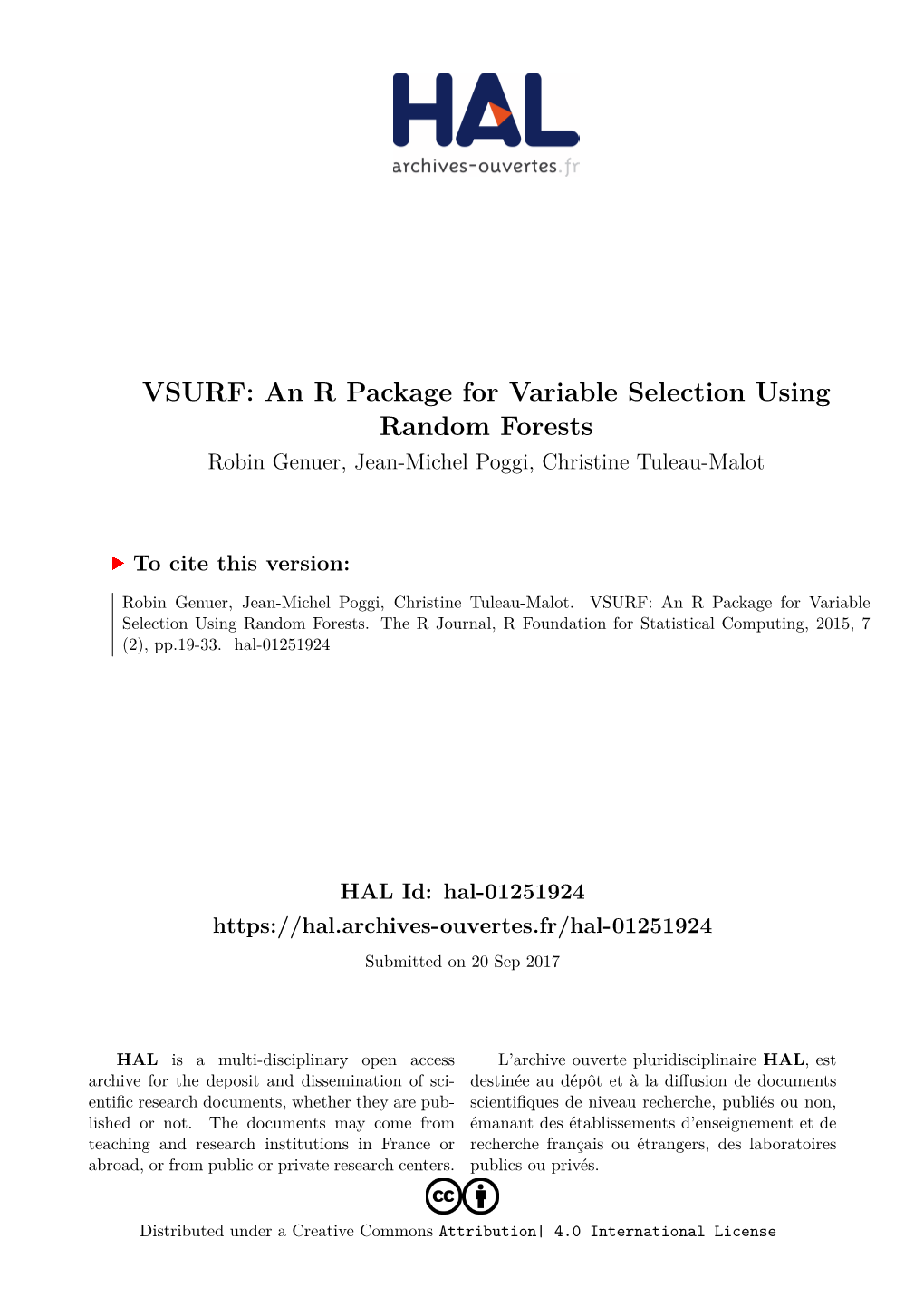 VSURF: an R Package for Variable Selection Using Random Forests Robin Genuer, Jean-Michel Poggi, Christine Tuleau-Malot