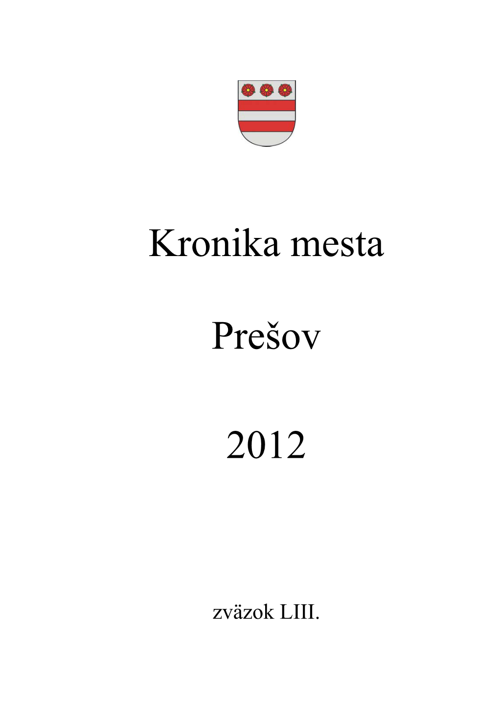 Kronika Mesta Prešov 2012