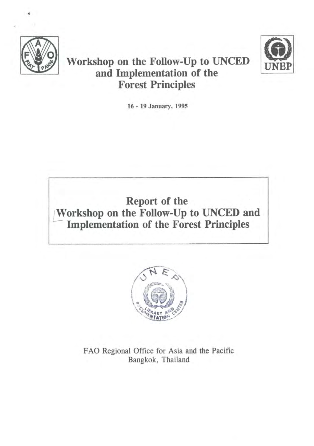 Workshop on the Follow-Up to UNCED and Implementation of the Forest Principles Report of the Workshop on the Follow-Up to UNCED