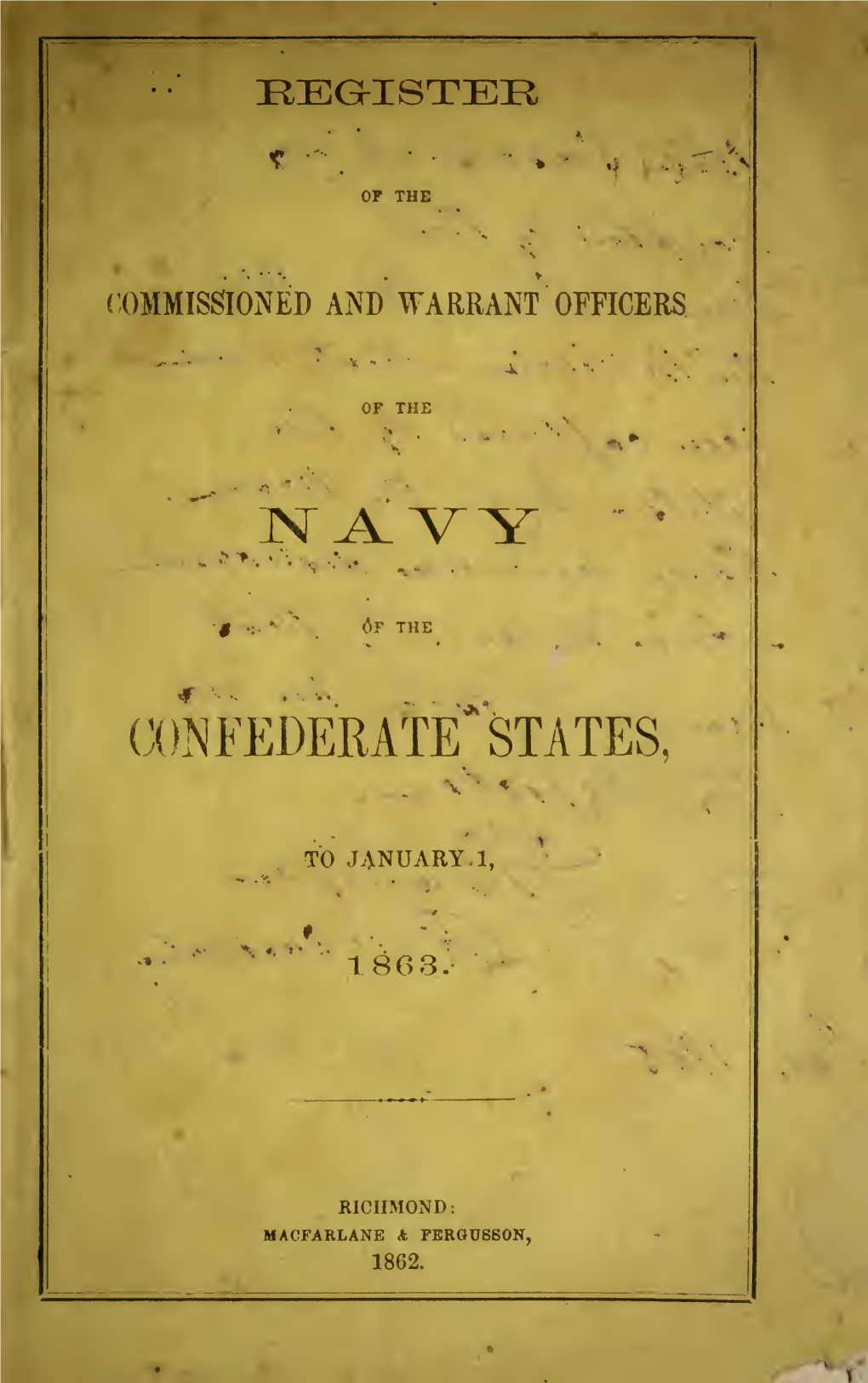 Register of the Commissioned and Warrant Officers of the Navy of the Confederate States, to January 1, 1863