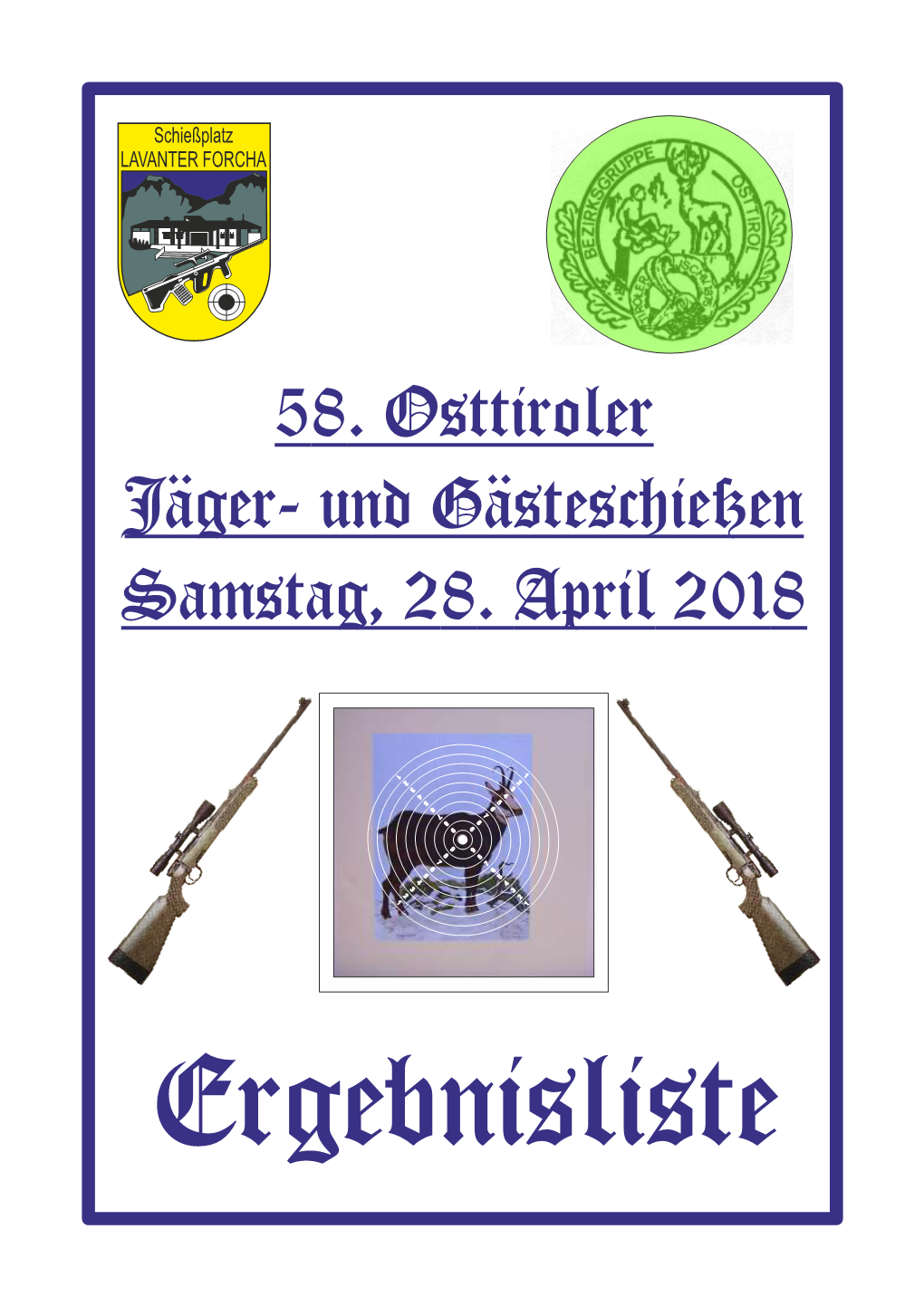 Und Gästeschießen Samstag, 28. April 2018