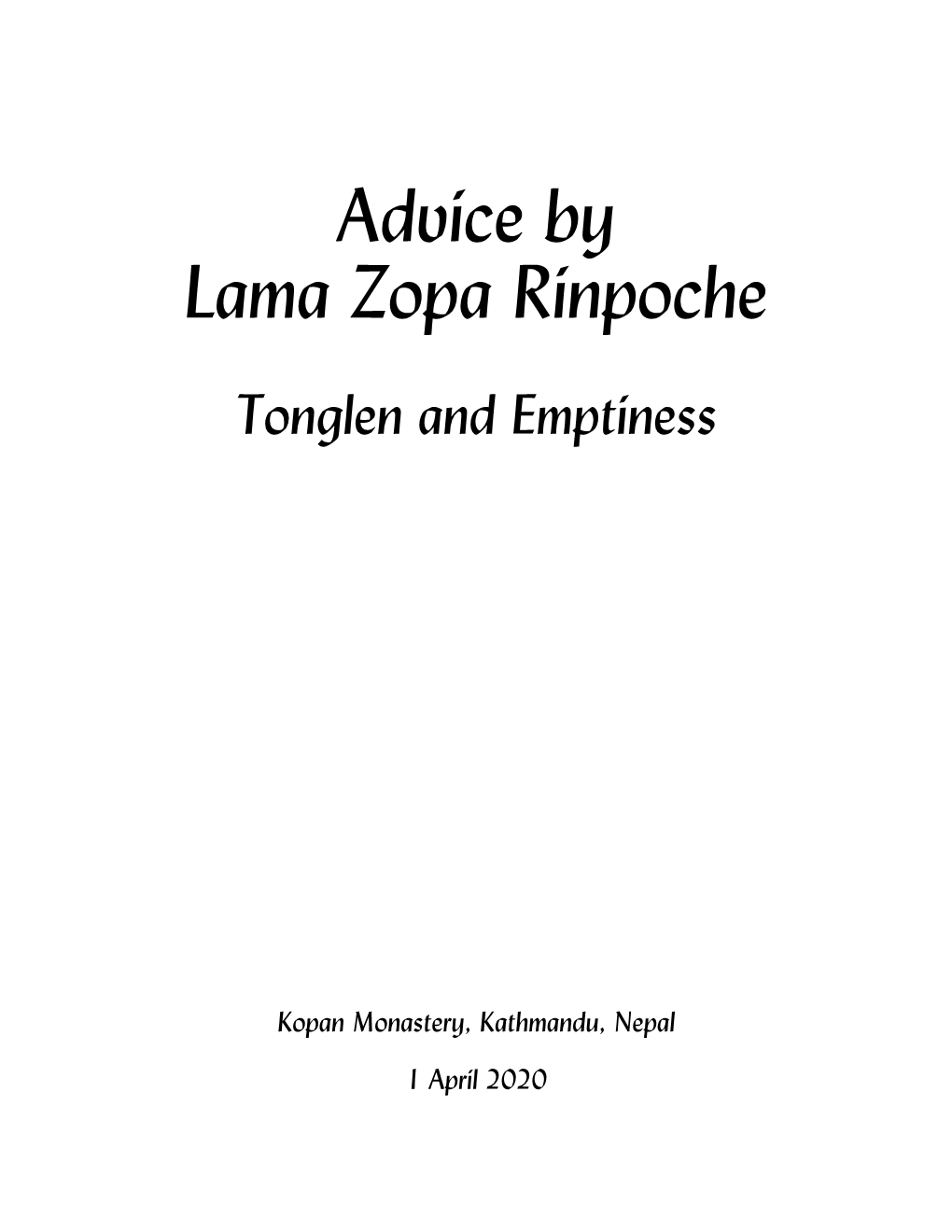Advice by Lama Zopa Rinpoche